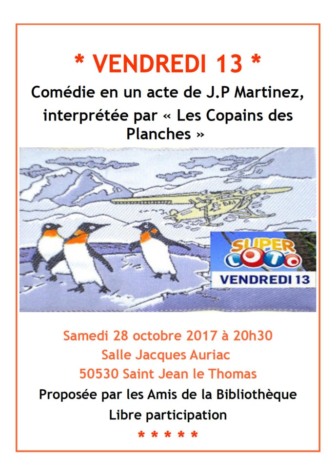 Le 28 octobre à 20h30, théâtre à St Jean, "Vendredi 13" Le 28 octobre à 20h30, théâtre à St Jean, "Vendredi 13"
