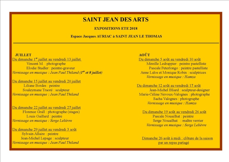 Le 1/7/2018, Saint Jean des Arts, programme été 2018, premier vernissage Le 1/7/2018, Saint Jean des Arts, programme été 2018, premier vernissage