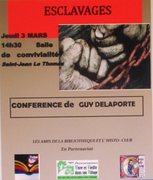 Le 3/3/2022, à 14h30, conférence : LES ESCLAVAGES Le 3/3/2022, à 14h30, conférence : LES ESCLAVAGES