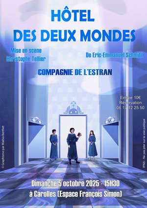 Le 5/10/2025, 15h30, théâtre à Carolles :" l'Hôtel des Deux Mondes " Le 5/10/2025, 15h30, théâtre à Carolles :" l'Hôtel des Deux Mondes "
