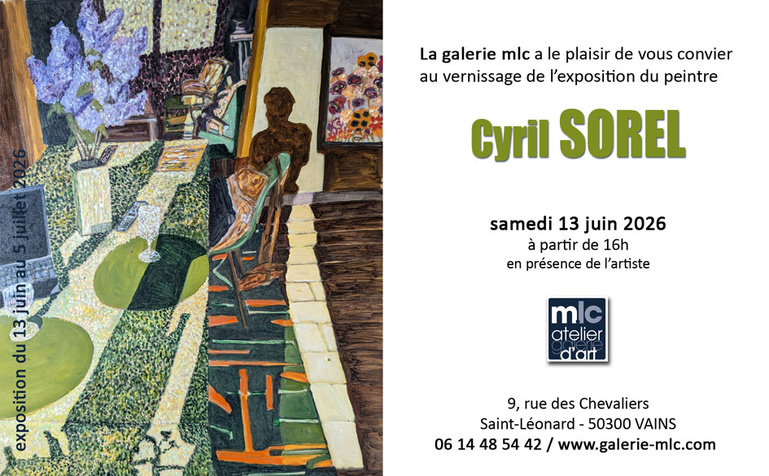 Exposition à Cyril SOREL à Vains- St Léonard