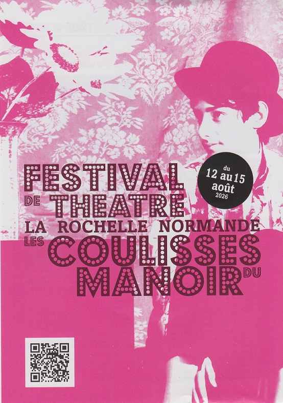 Du 12 au 15/8/2026, Festival de théâtre: "LES COULISSES DU MANOIR3