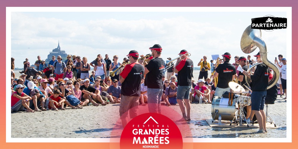 Du 24/7 au 1/8/2021, Festival des Grandes Marées Du 24/7 au 1/8/2021, Festival des Grandes Marées