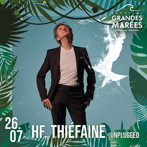 Du 21 au 31/7/2022 : Festival des Grandes Marées  Du 21 au 31/7/2022 : Festival des Grandes Marées