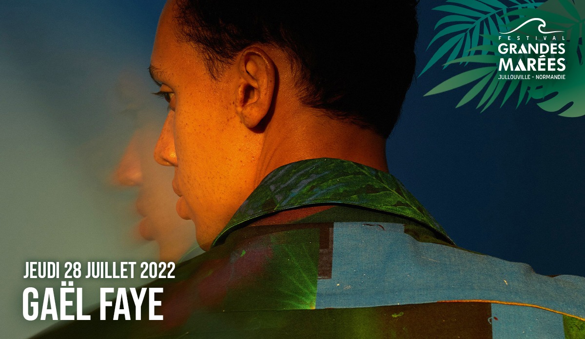 Du 21 au 31/7/2022 : Festival des Grandes Marées  Du 21 au 31/7/2022 : Festival des Grandes Marées