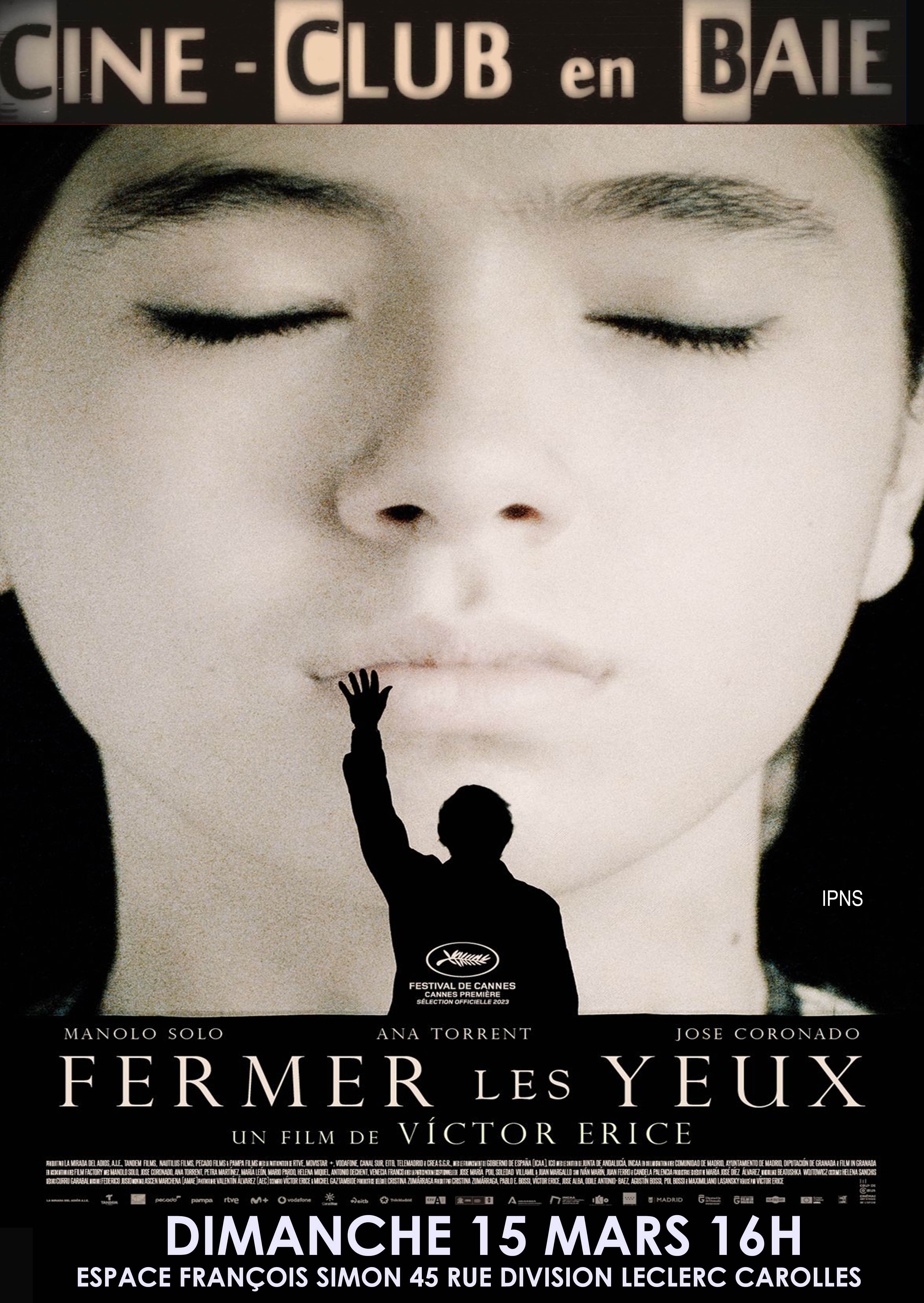 Le 15/3/2026, 16h, ciné-club : "FERMER LES YEUX"
