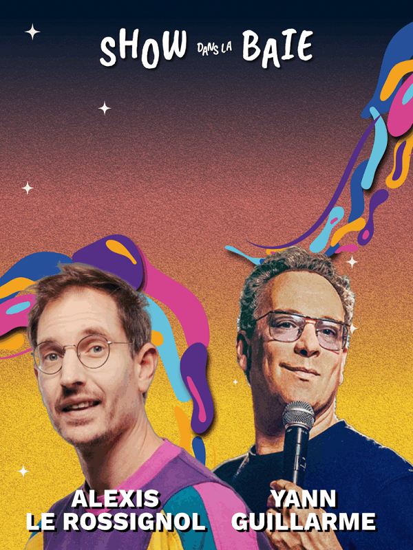 Du 2 au 5/4/2026, "SHOW DANS LA BAIE"