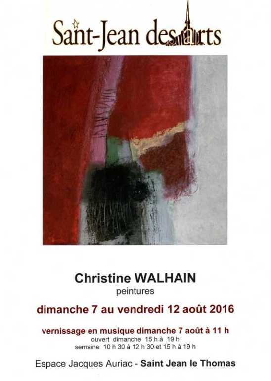 Du 7 au 12 août 2016 :  Christine Wahlain expose avec St Jean des Arts